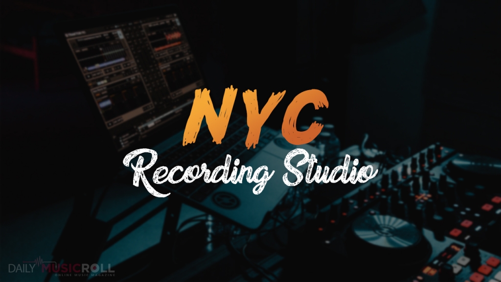 Where to record when visiting New York? Find out The Best Recording
