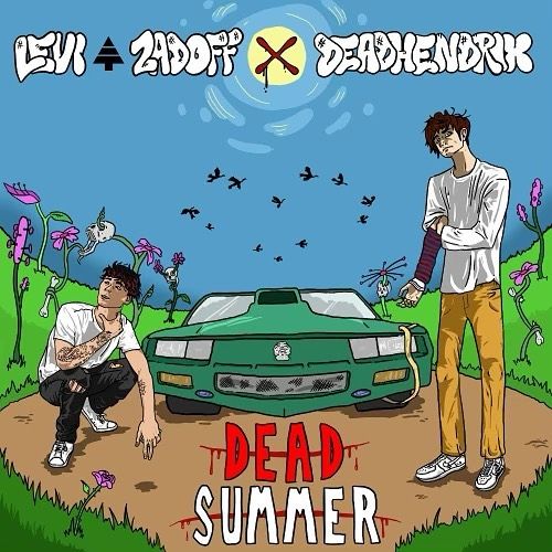 Levi Zadoff and Dead Hendrix 