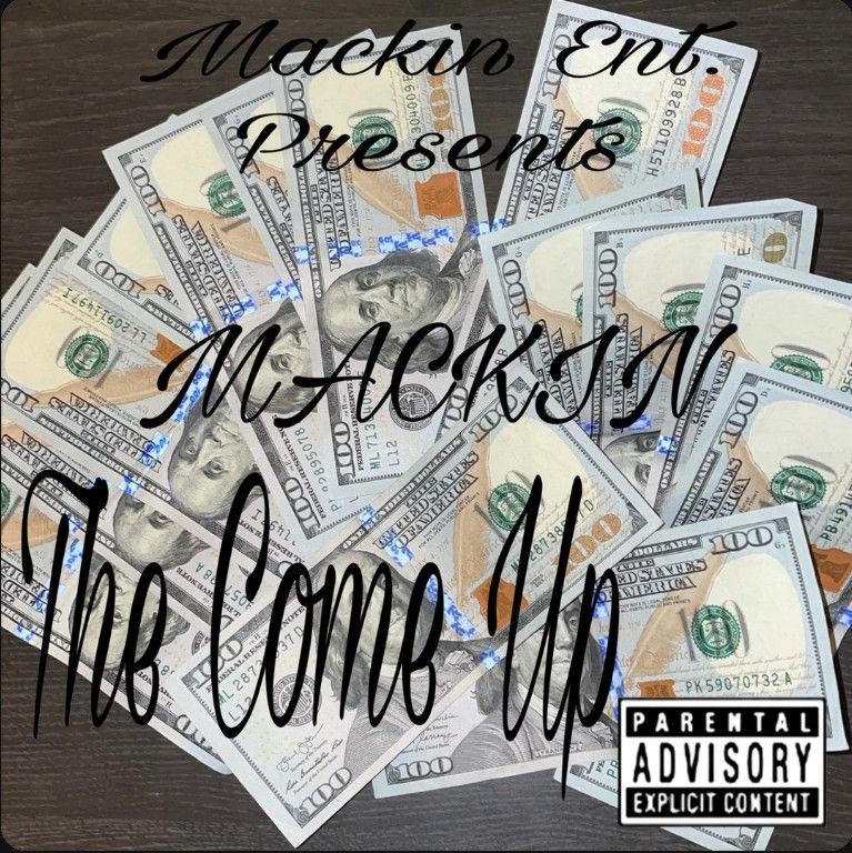 Mackin - "The Come Up"