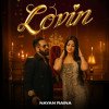 Groove with Punjabi Pop Flavors through Nayan Raina’s Energetic and Romantic Single, ‘LOVIN’