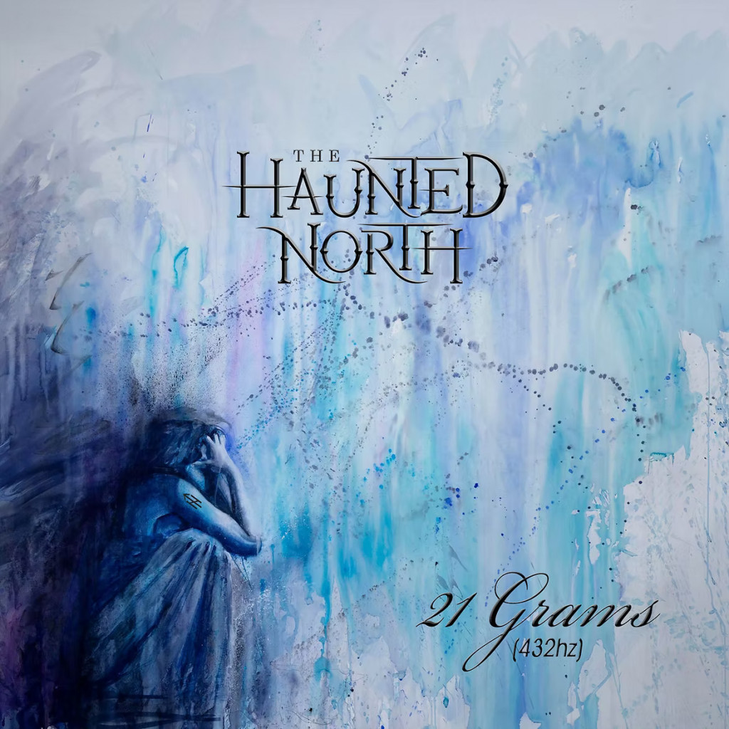 The Haunted North - ‘21 Grams’