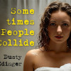 Dusty Edinger Displays the Beautiful Chaos of Connection in ‘Sometimes People Collide’
