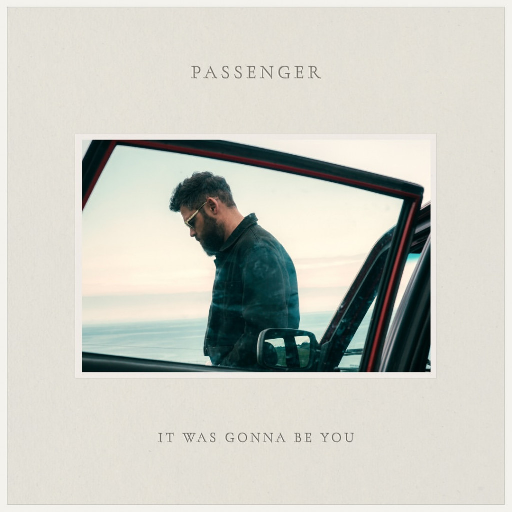 Passenger Makes a Sudden Release of “It Was Gonna Be You” Appearing on Upcoming Album