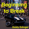 ‘Beginning to Break’ Captures the Vulnerable Spirit of Dusty Edinger