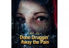 Done Druggin' Away the Pain