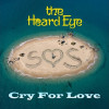 The Heard Eye Explores Emotional Yearning in ‘Cry For Love’